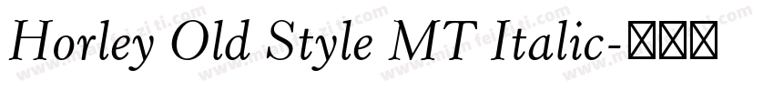 Horley Old Style MT Italic字体转换